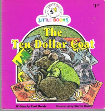 The Ten Dollar Coat : Cocky\'s Circle Little Books : Early Reader